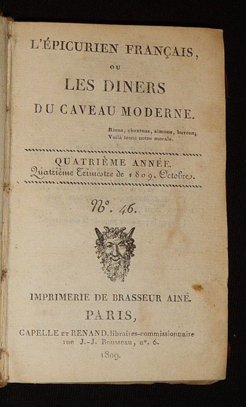 L'Epicurien français, ou les dîners du caveau moderne. Quatrième année, n°46, 47 et 48, 4e trimestre 1809