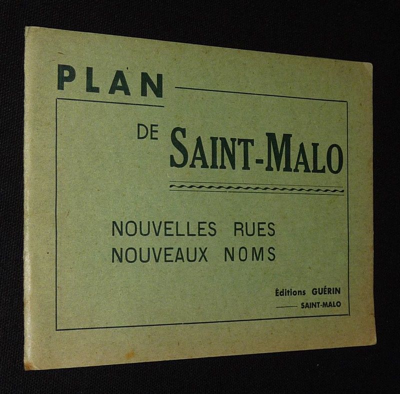 Plan de Saint-Malo : nouvelles rues, nouveaux noms