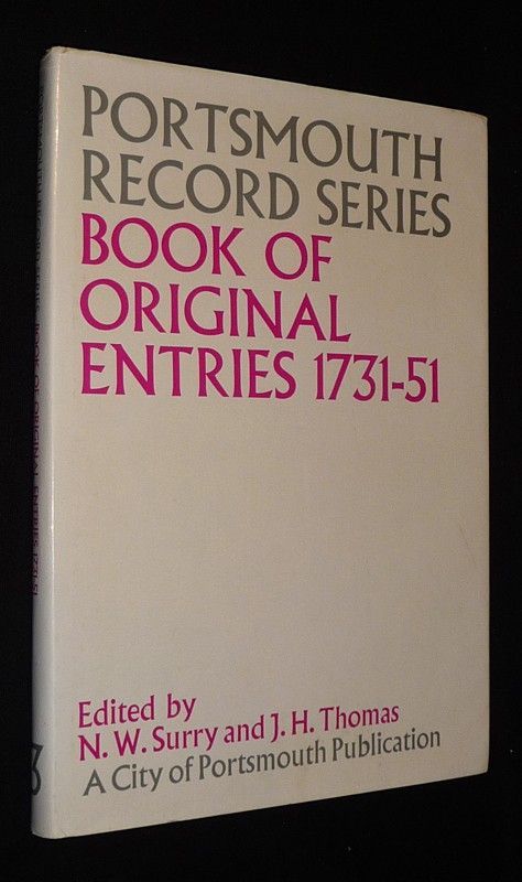 Portsmouth Record Series. Book of Original Entries, 1731-51