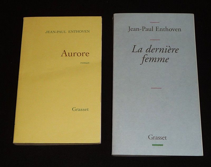 Lot de 2 ouvrages de Jean-Paul Enthoven : Aurore - La Dernière Femme (2 volumes)