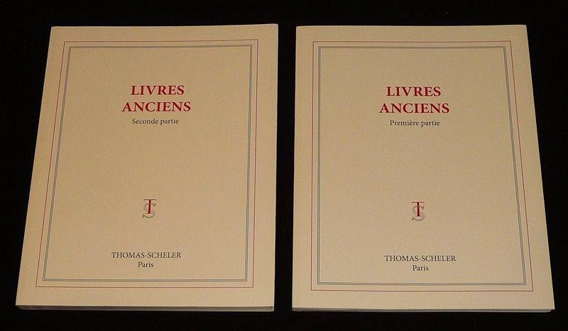 Catalogue Librairie Thomas Scheler - Livres anciens, 1ere et 2de partie (2 volumes)