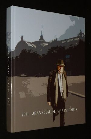 Librairie Jean-Claude Vrain - Catalogue 2011 : Littérature, éditions originales, manuscrits, autographes, reliures, livres illustrés