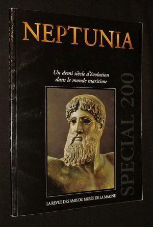 Neptunia (n°200, 4e trimestre 1995) : Un demi-siècle d'évolution dans le monde maritime