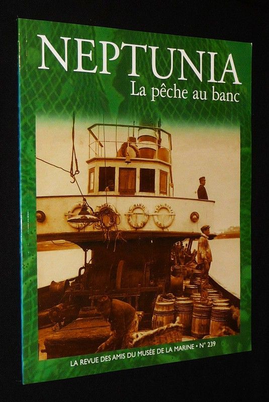 Neptunia (n°239, 2005 / 3) : La pêche au banc