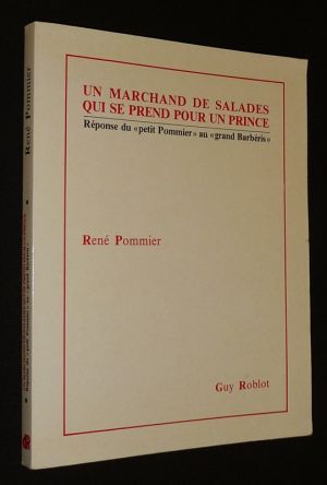 Un Marchand de salades qui se prend pour un prince : Réponse du "Petit Pommier" au "grand Barbéris"