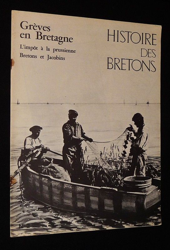 Histoire des Bretons (n°2, semaine du 4  au 11 novembre 1969) : Grèves en Bretagne - L'impôt à la prussienne - Bretons et Jacobins