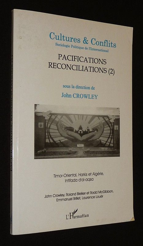 Cultures & Conflits (n°41, printemps 2001) : Pacifications et réconciliations (2)