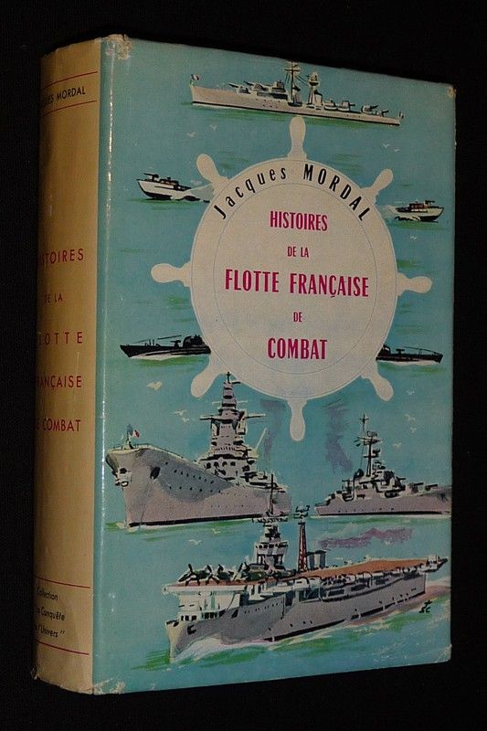 Histoires de la flotte française de combat