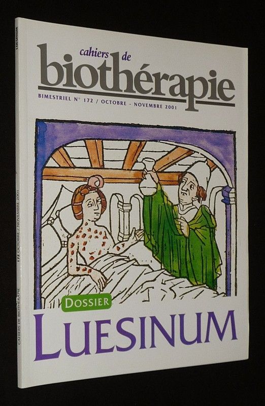 Cahiers de biothérapie (n°172, octobre-novembre 2001) : Dossier Luesinum