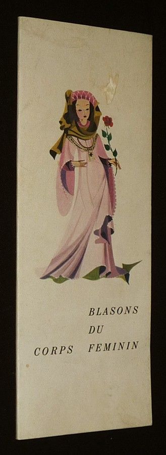 Blasons du corps féminin : Choix de poèmes du XVIe siècle