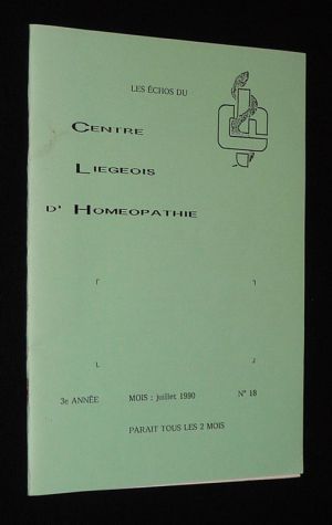 Les Echos du Centre Liégeois d'Homéopathie (3e année, n°18, juillet 1990)