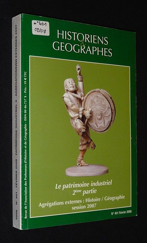 Historiens & géographes (n°401, février 2008) : Le Patrimoine industriel, 2ème partie