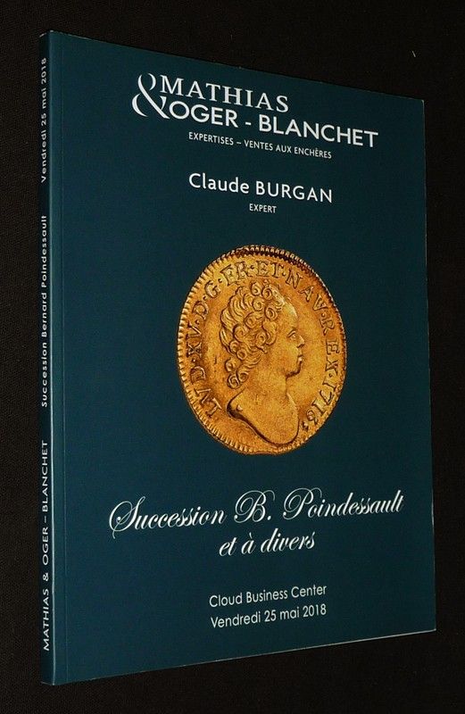 Mathias & Oger-Blanchet - Vente du 25 mai 2018 : Succession B. Poindessault et à divers