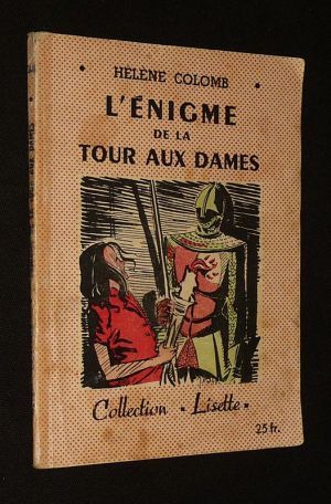 L'Enigme de la Tour aux Dames (Collection Lisette, n°34)
