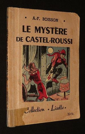 Le Mystère de Castel-Roussi (Collection Lisette, n°50)