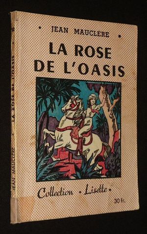La Rose de l'Oasis (Collection Lisette, n°52)