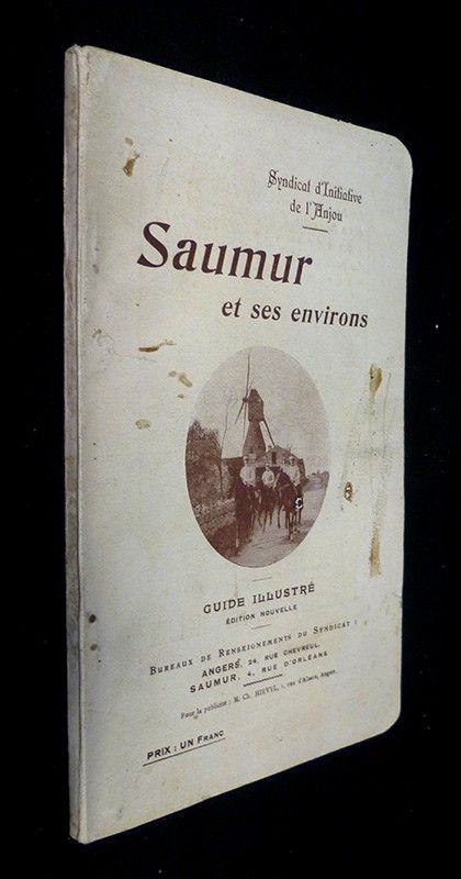 Saumur et ses environs. Guide illustré