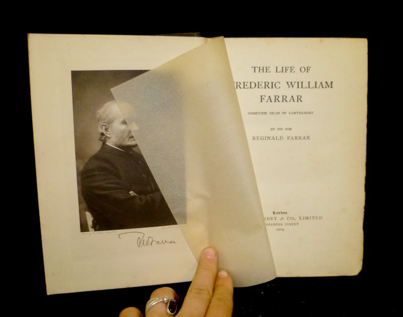 The Life of Frederic William Farrar. Sometime Dean of Canterbury