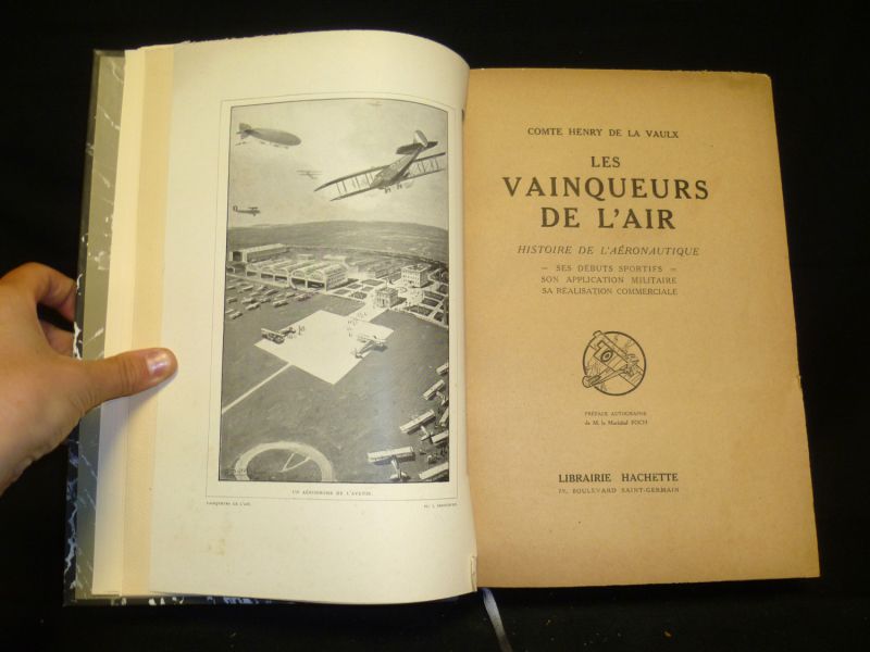 Les Vainqueurs de l'air. Histoire de l'aéronautique : ses débuts sportifs, son application militaire, sa réalisation commerciale