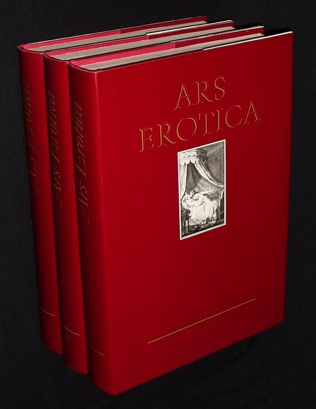 Ars Erotica : Die erotische Buchillustration im Frankreich des 18. Jahrhunderts (3 volumes)