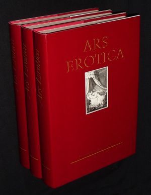 Ars Erotica : Die erotische Buchillustration im Frankreich des 18. Jahrhunderts (3 volumes)