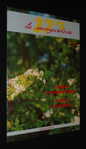37°2 Le Magazine (n°25, août-septembre 1994) : L'aubépine, un tonicardiaque végétal - Actualités en phytothérapie