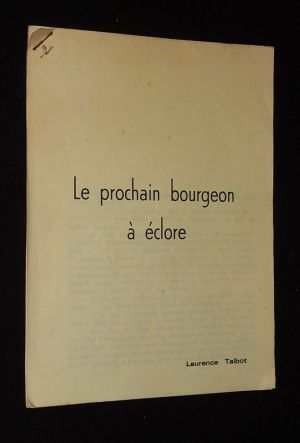 Le prochain bourgeon à éclore