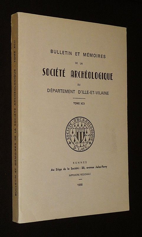 Bulletin et mémoires de la Société archéologique du département d'Ille-et-Vilaine
