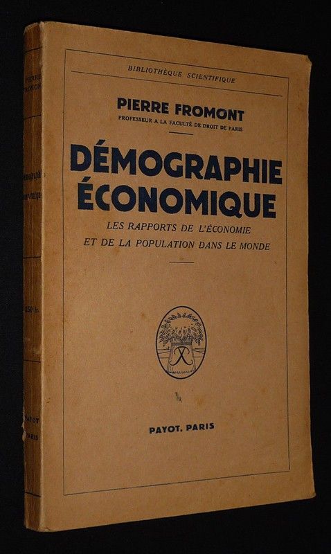Démographie économique : Les rapports de l'économie et de la population dans le monde