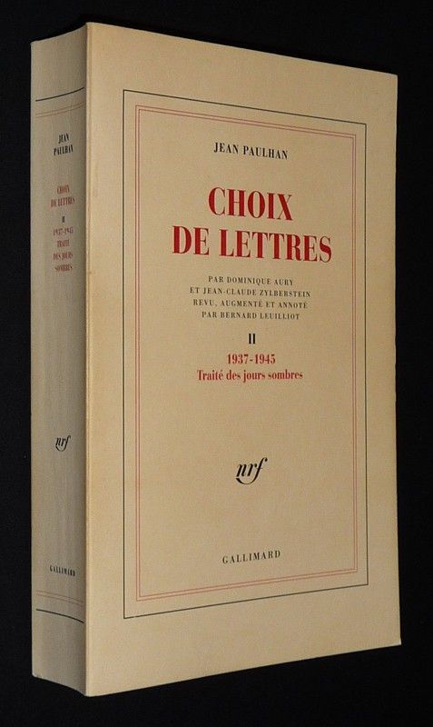 Choix de lettres, Tome 2 : 1937-1945, Traité des jours sombres
