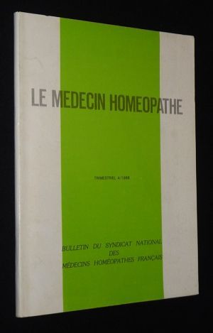 Le Médecin homéopathe (n°4/1988 - Bulletin du Syndicat national des médecins homéopathes français)