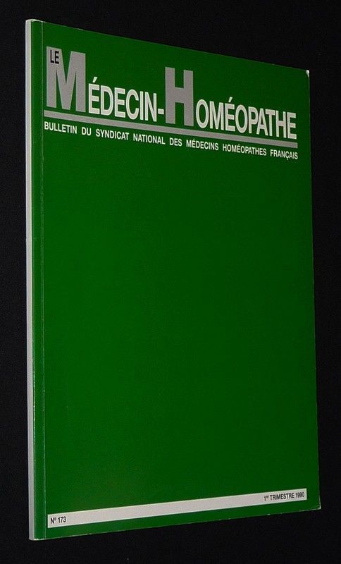 Le Médecin homéopathe (n°173 - 1/1990 - Bulletin du Syndicat national des médecins homéopathes français)