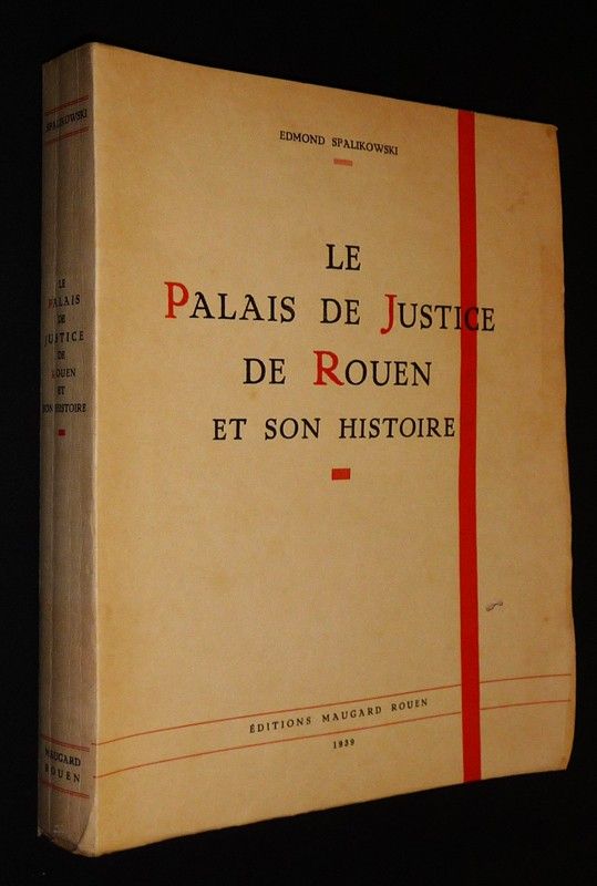 Le Palais de justice de Rouen et son histoire
