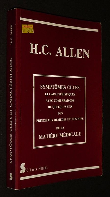 Symptômes clefs et caractéristiques avec comparaisons de quelques-uns des principaux remèdes et nosodes de la matière médicale