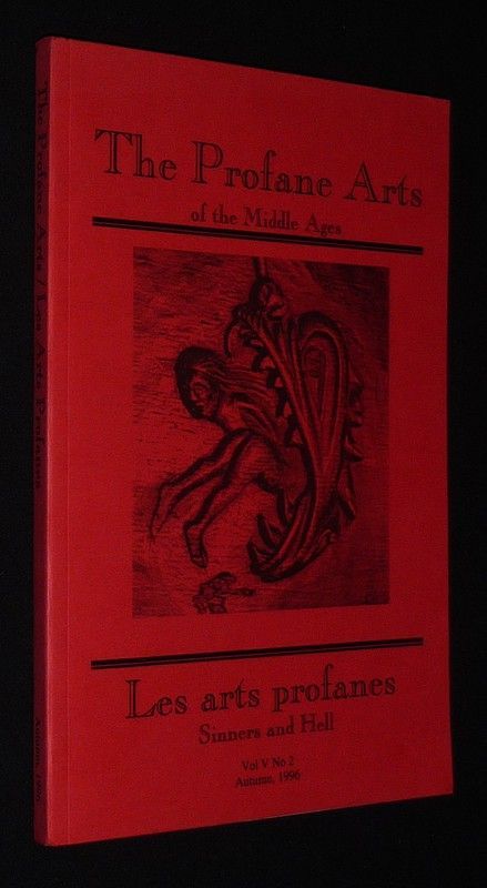 The Profane Arts of the Middle Ages - Les arts profanes (Vol. V n°2, Autumn 1996) : Sinners and Hell