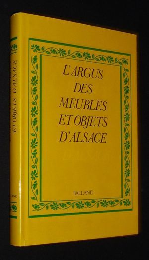 L'Argus des meubles et objets d'Alsace