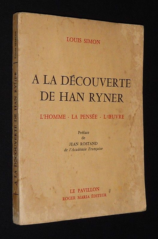 A la découverte de Han Ryner : L'homme - La pensée - L'oeuvre