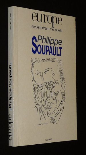 Europe (71e année - n°769, mai 1993) : Philippe Soupault
