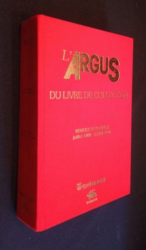 L'Argus du livre de collection. Ventes publiques juillet 1999 - juillet 2000