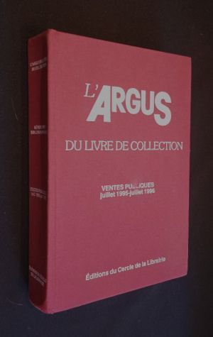 L'Argus du livre de collection. Ventes publiques juillet 1995 - juiIlet 1996