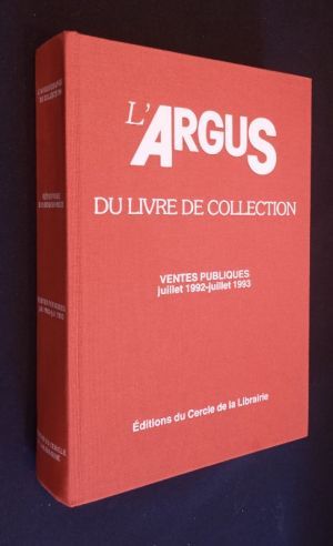 L'Argus du livre de collection. Ventes publiques juillet 1992 - juiIlet 1993