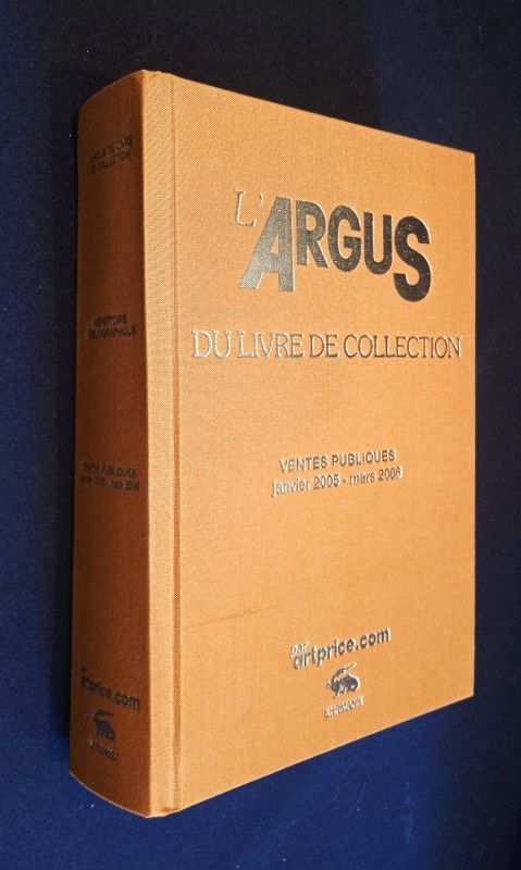 L'Argus du livre de collection. Ventes publiques janvier 2005 - mars 2006