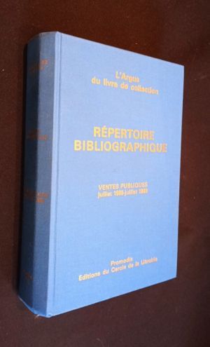 L'Argus du livre de collection. Répertoire bibliographique. Ventes publiques juillet 1988 - juillet 1989