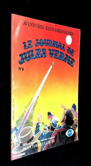 Le Journal de Jules Verne n°6 : De la Terre à la Lune