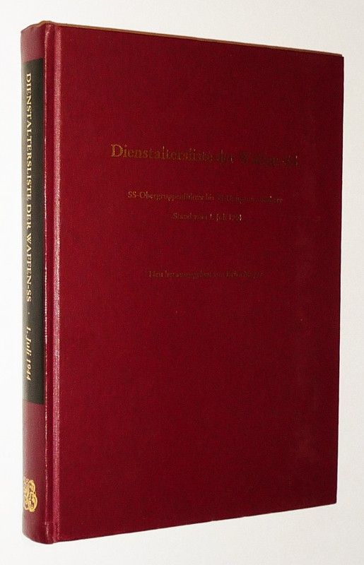 Dienstaltersliste der Waffen-SS. SS-Obergruppenführer bis SS-Hauptsturmführer. Stand vom 1. Juli 1944