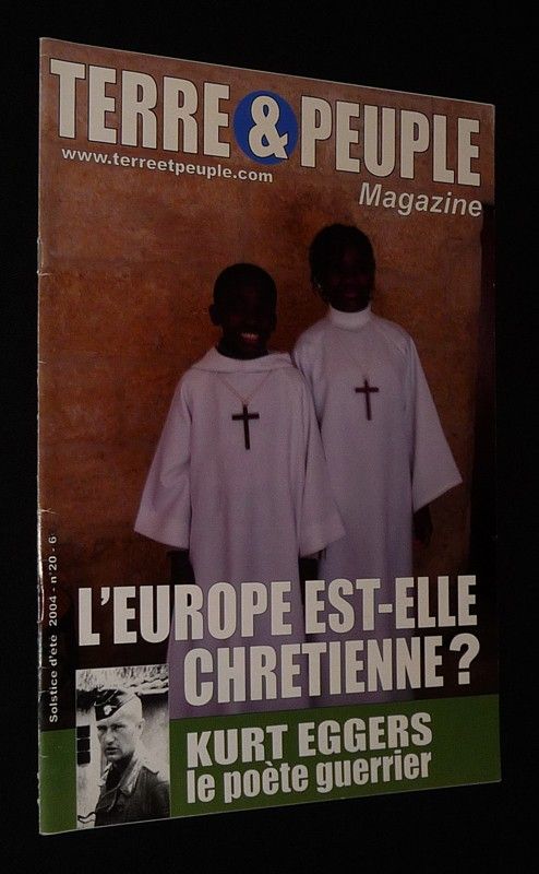 Terre et Peuple Magazine (n°20, solstice d'été 2004) : L'Europe est-elle chrétienne ? - Kurt Eggers le poète guerrier