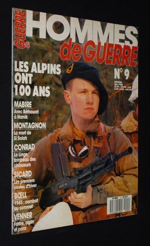 Hommes de guerre (n°9, mai 1988) : Les Alpins ont 100 ans
