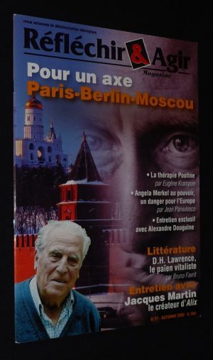 Réfléchir et Agir Magazine (n°21, automne 2005) : Pour un axe Paris-Berlin-Moscou