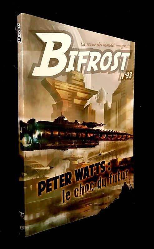 Bifrost (la revue des mondes imaginaires) n°93 : Peter Watts : le choc du futur (janvier 2019)