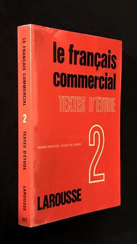 Le français commercia (Tome 2)l. Textes d'études